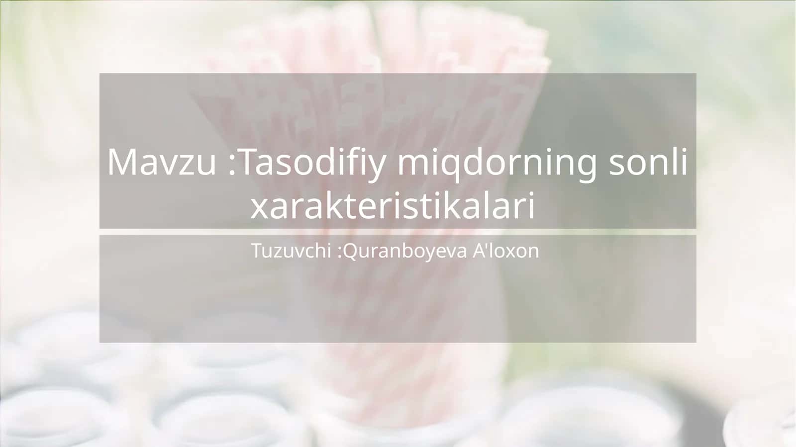 Tasodifiy miqdorning sonli xarakteristikalari