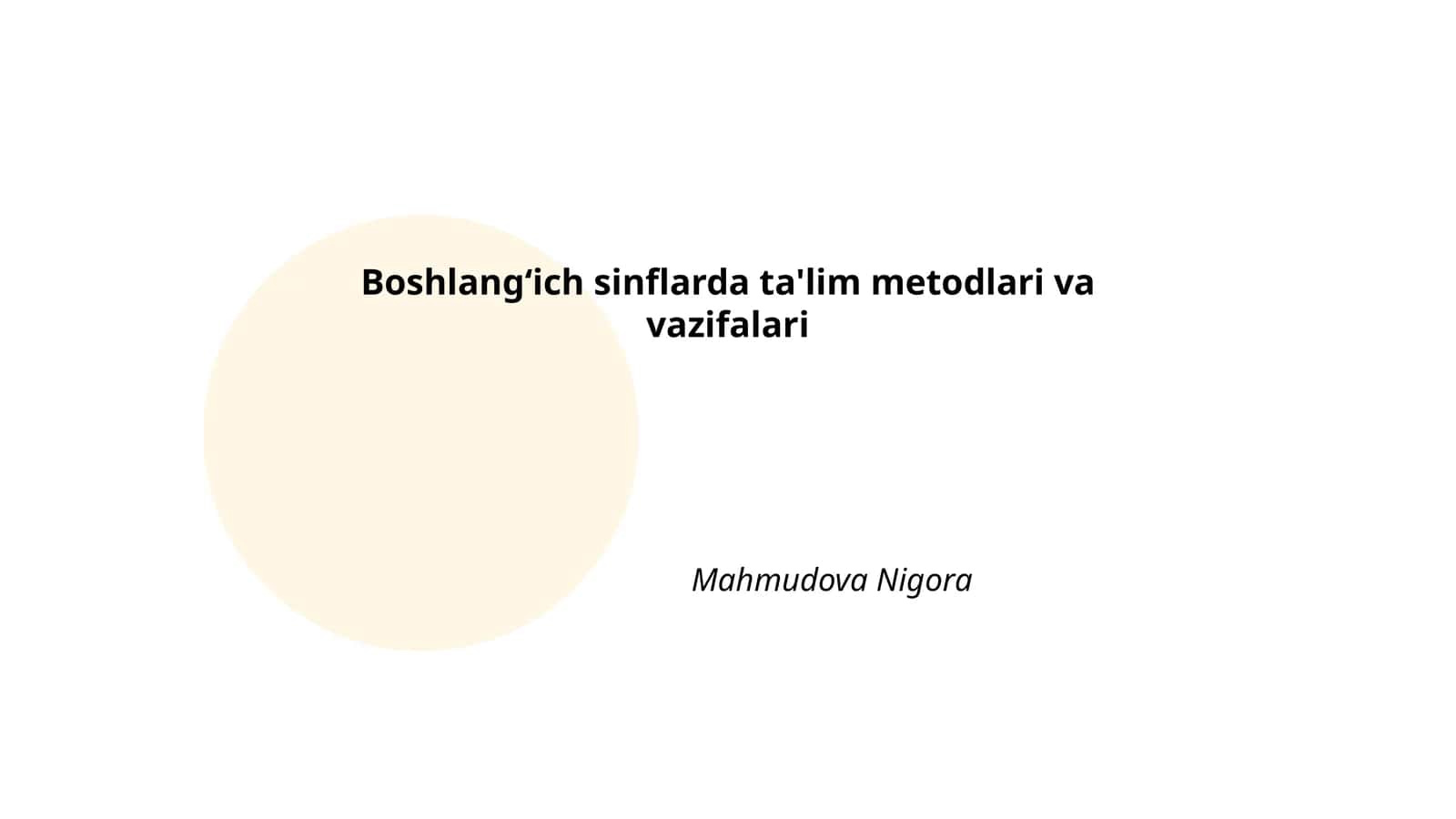 Boshlangʻich sinflarda ta'lim metodlari va vazifalari