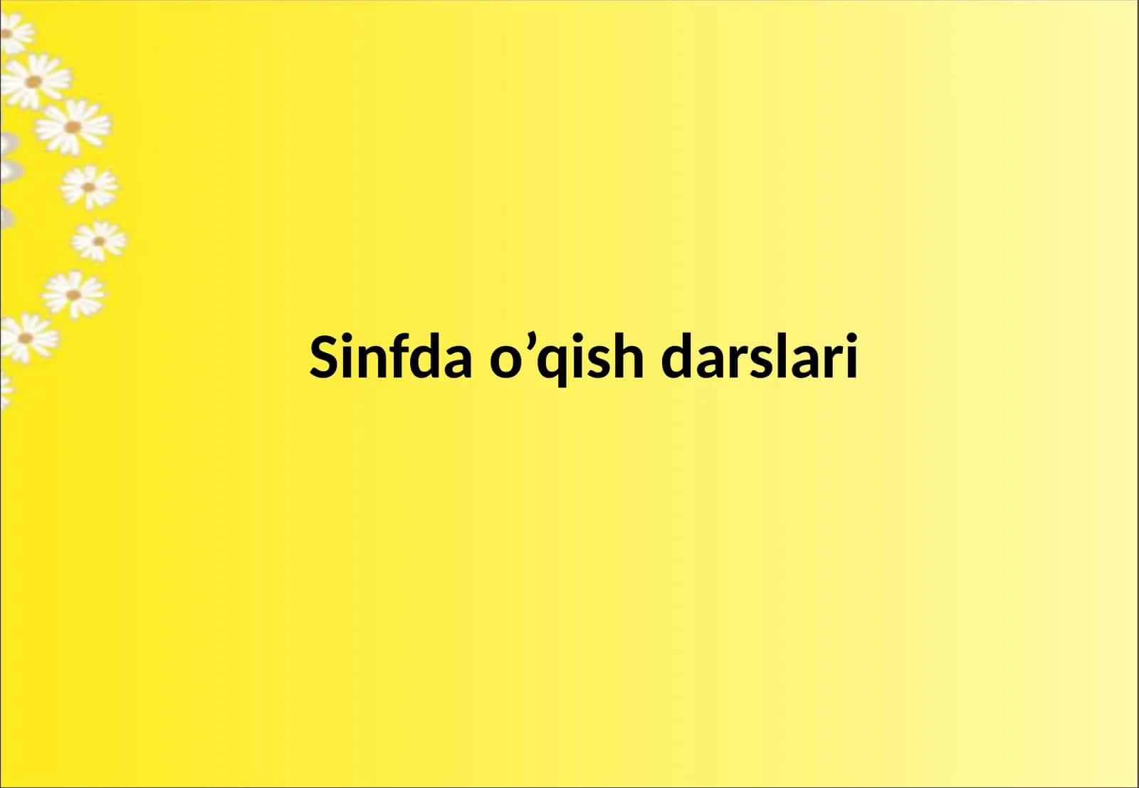 Sinfda o’qish darslari