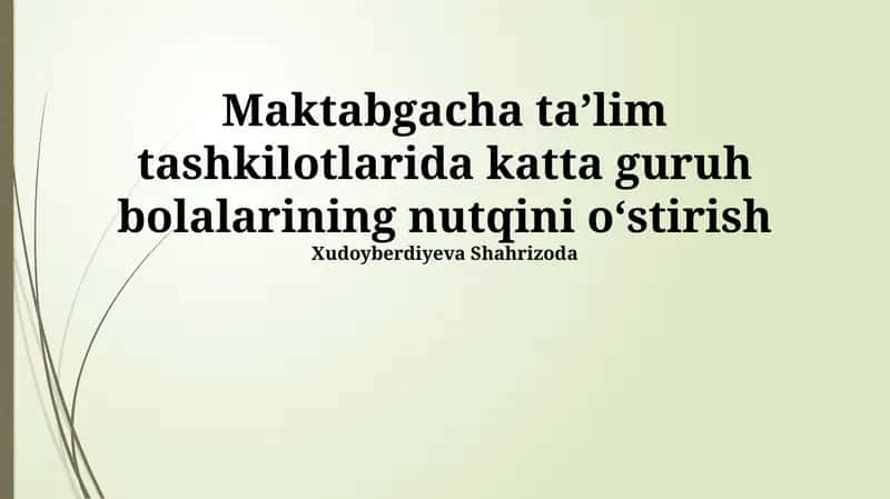 Maktabgacha yoshdagi katta bolalarning nutq rivojlanishi