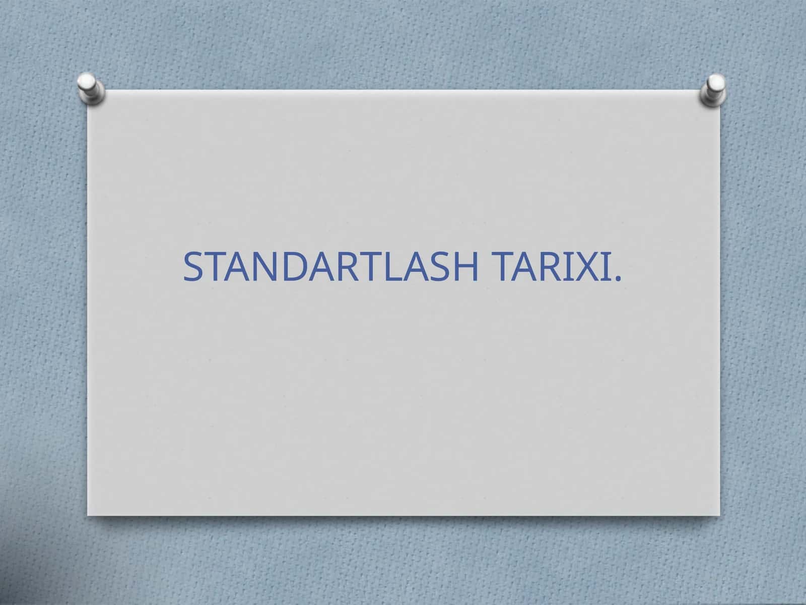 Standartlash Tarixi