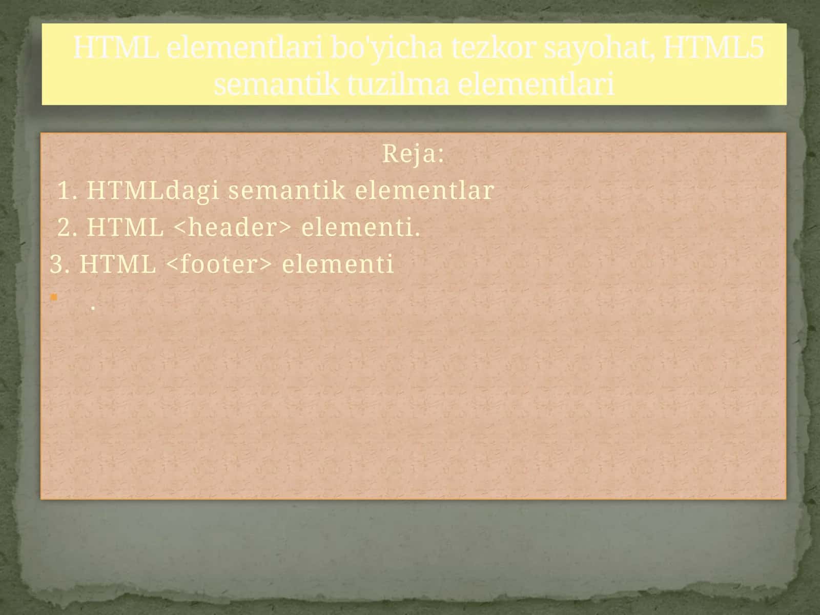 HTML elementlari bo'yicha tezkor sayohat, HTML5 semantik tuzilma elementlari