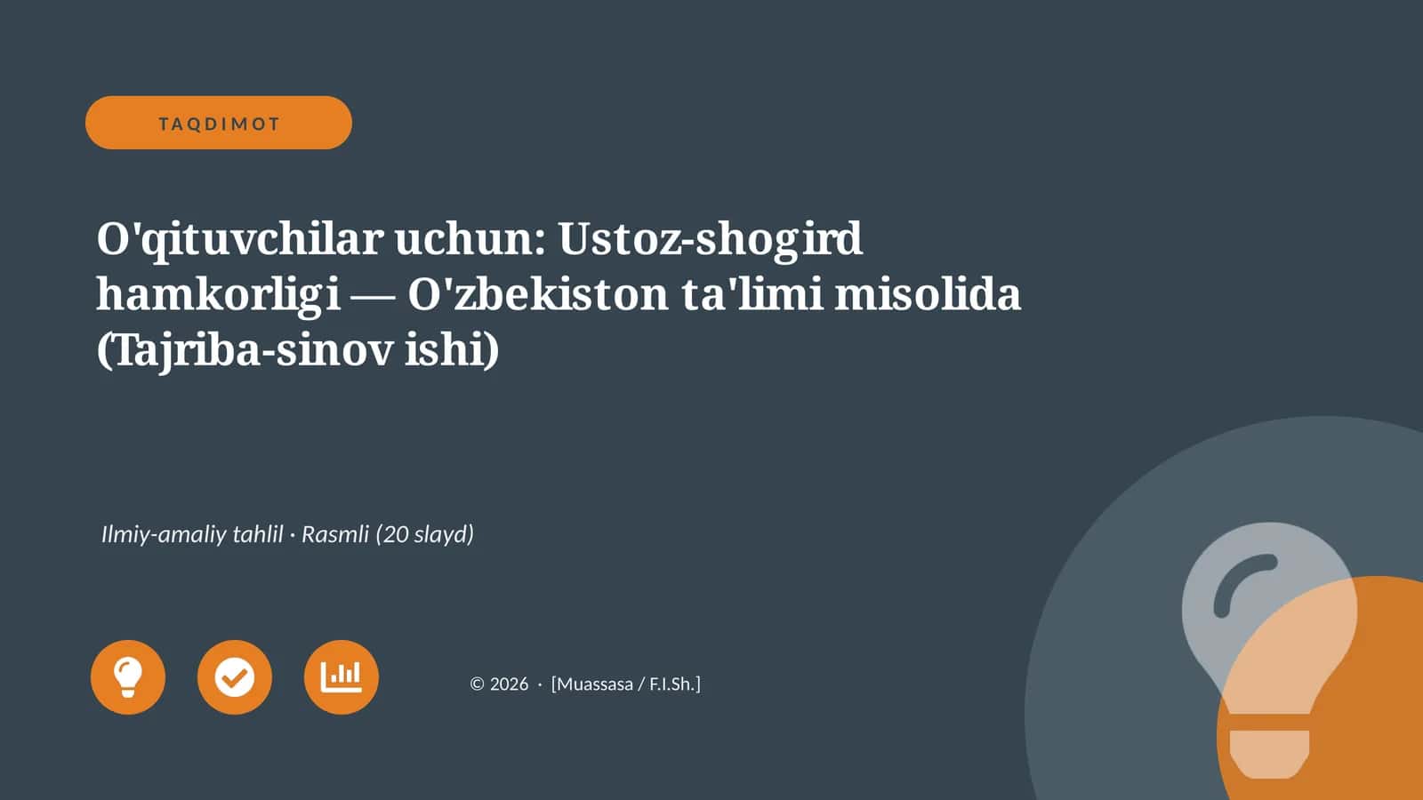 O'qituvchilar uchun: Ustoz-shogird hamkorligi — O'zbekiston ta'limi misolida (Tajriba-sinov ishi)