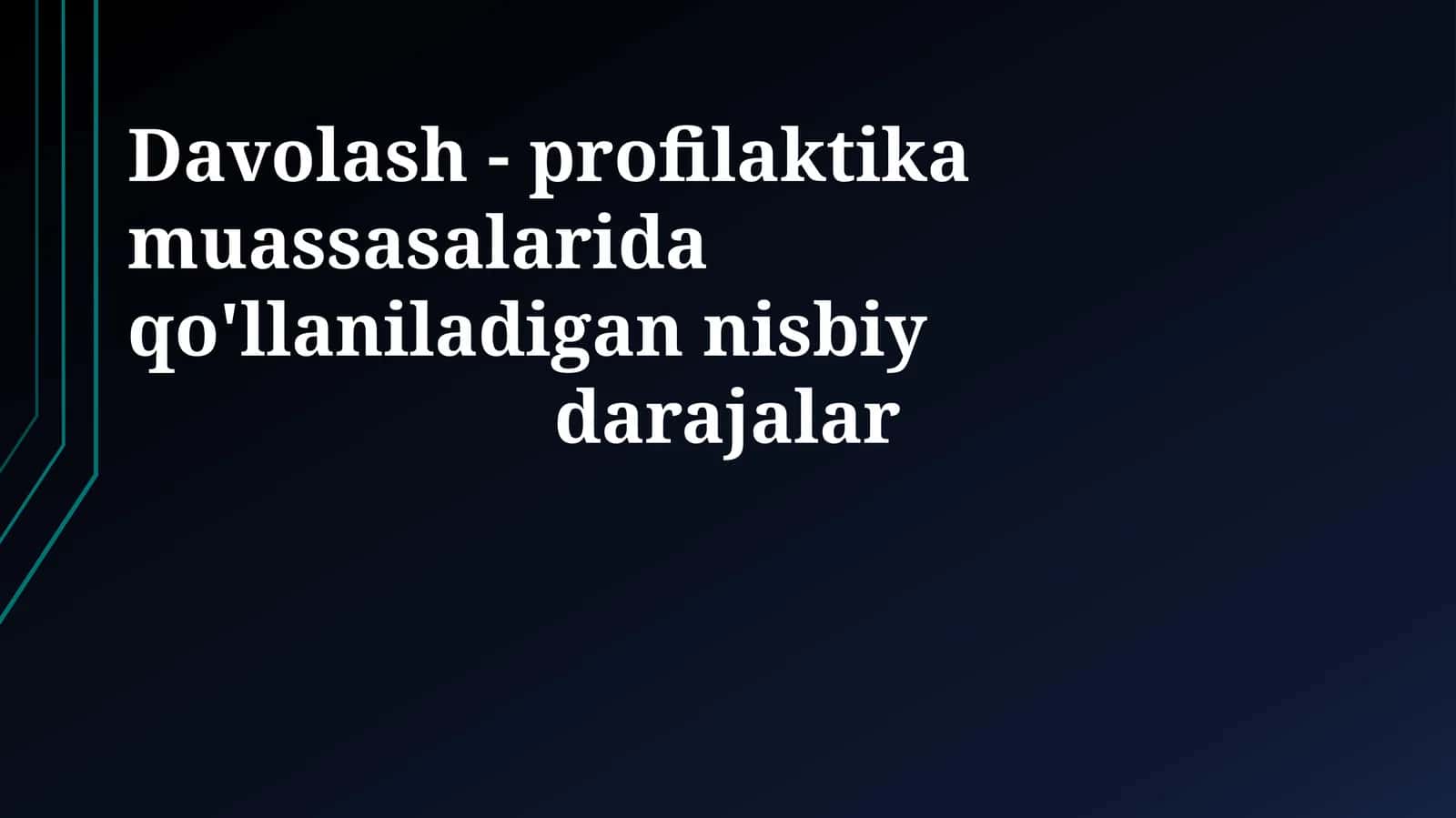 Davolash - profilaktika muassasalarida qo'llaniladigan nisbiy darajalar