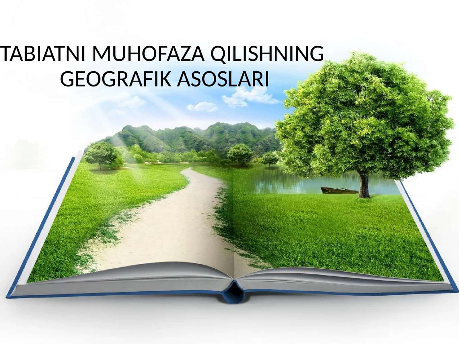 TABIATNI MUHOFAZA QILISHNING GEOGRAFIK ASOSLARI