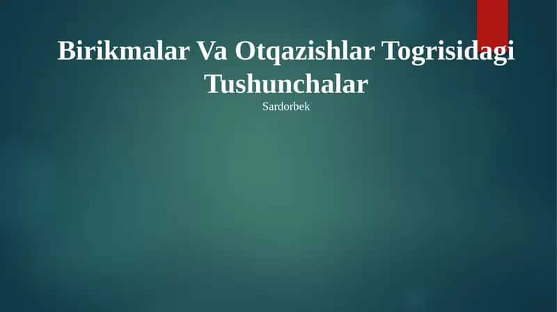 Birikmalar Va Otqazishlar Togrisidagi Tushunchalar