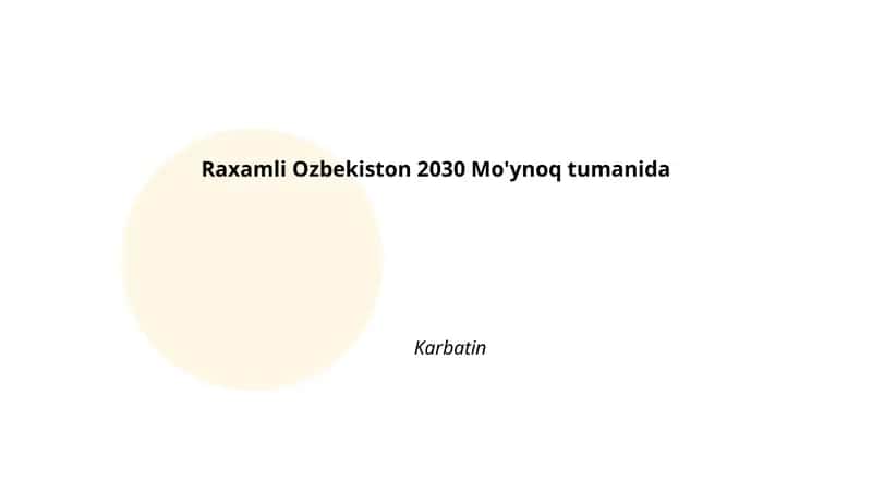 Raxamli Ozbekiston 2030 Mo'ynoq tumanida