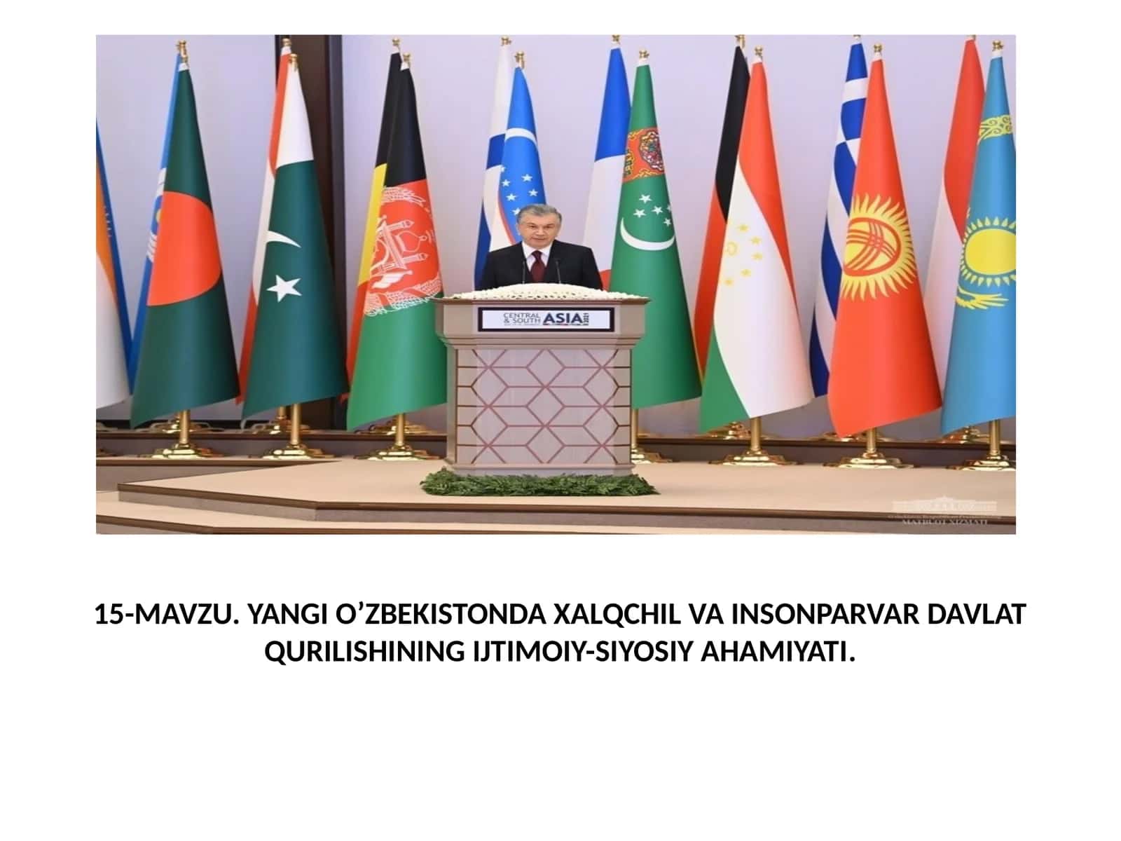MAVZU.YANGI O’ZBEKISTONDA XALQCHIL VA INSONPARVAR DAVLAT QURILISHINING IJTIMOIY-SIYOSIY AHAMIYATI