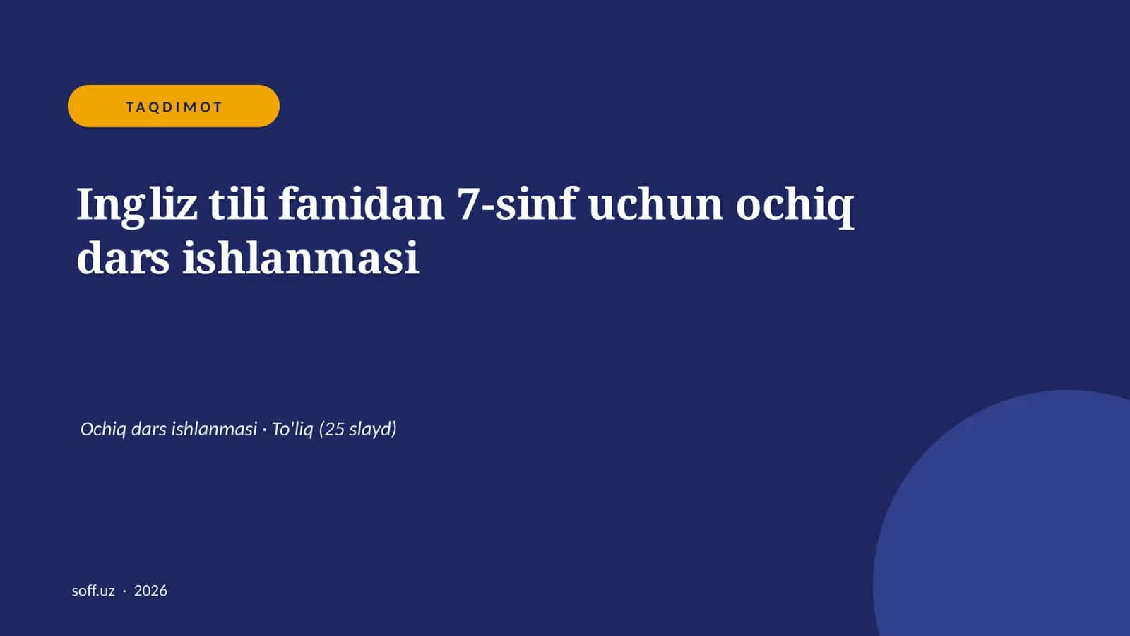 Ingliz tili fanidan 7-sinf uchun ochiq dars ishlanmasi