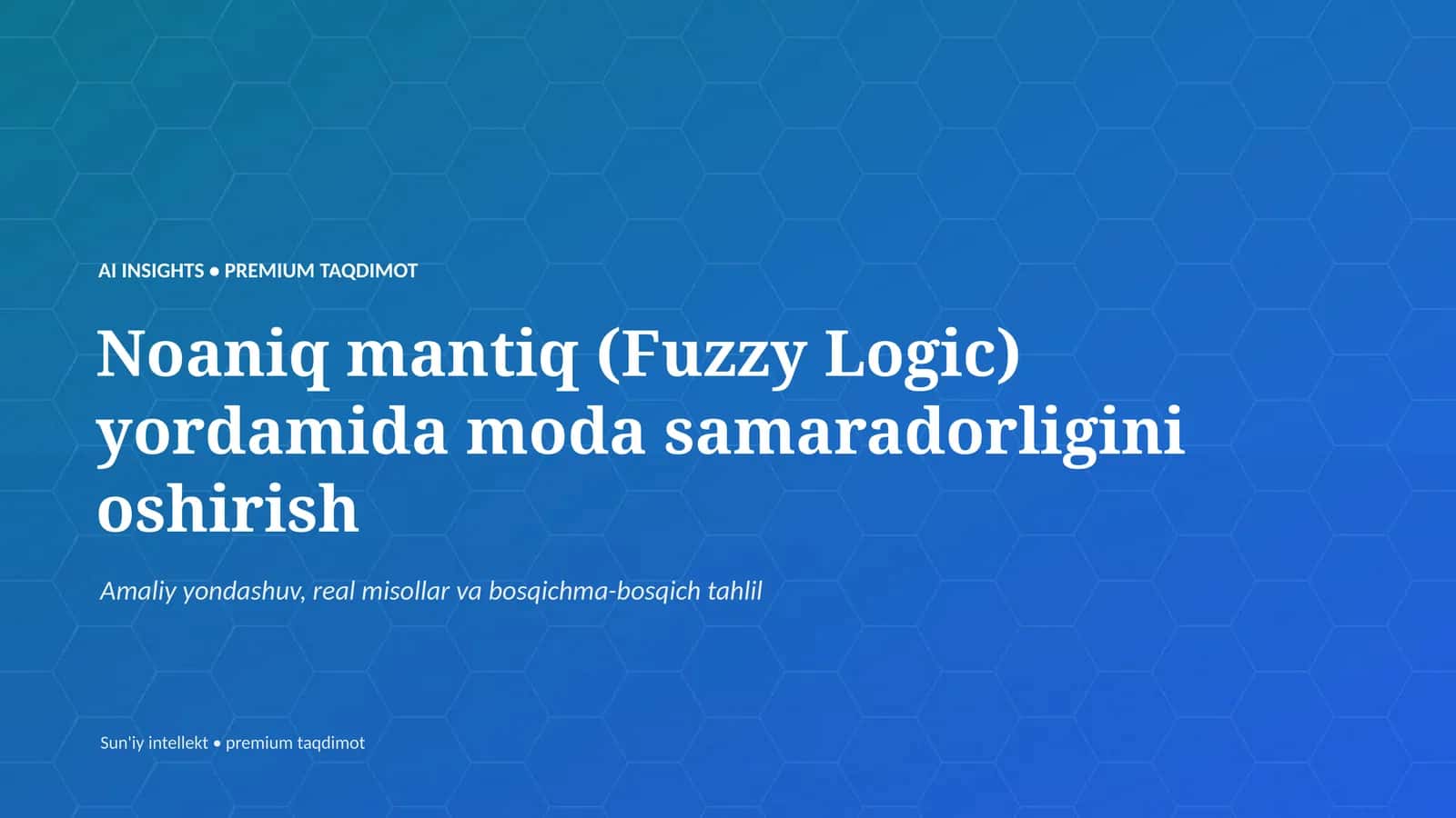 AI INSIGHTS • PREMIUM TAQDIMOT