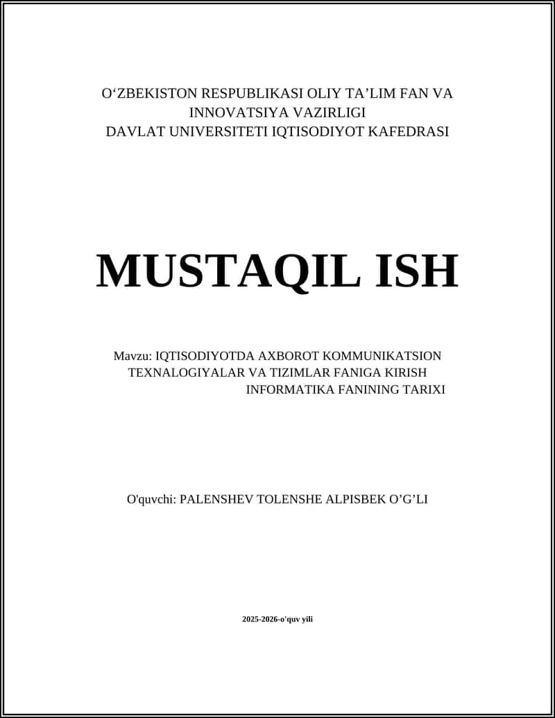 IQTISODIYOTDA AXBOROT KOMMUNIKATSION TEXNALOGIYALAR VA TIZIMLAR FANIGA KIRISH