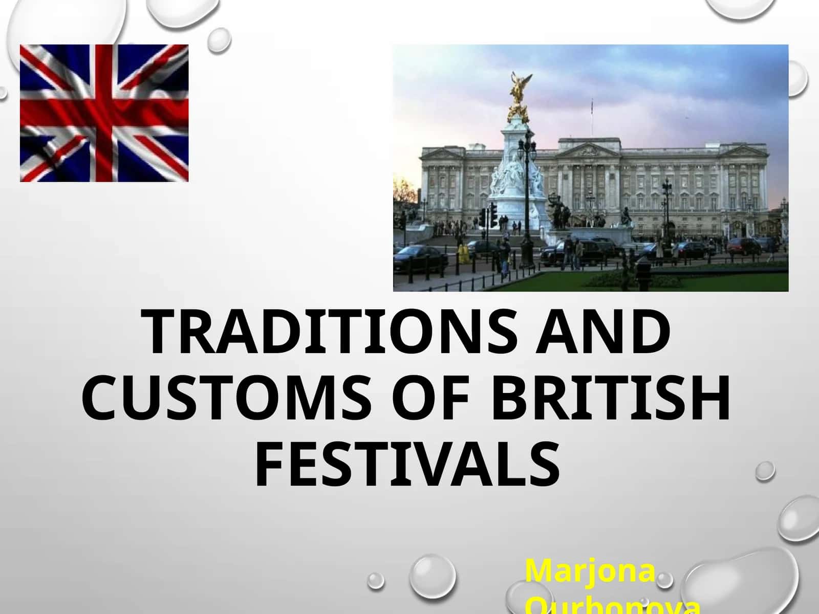 TRADITIONS AND CUSTOMS OF BRITISH FESTIVALS