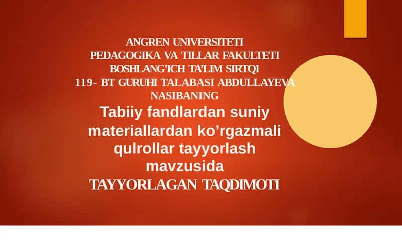 Tabiiy fanlardan sun'iy materiallaridan ko'rgazmali qulrollar tayyorlash