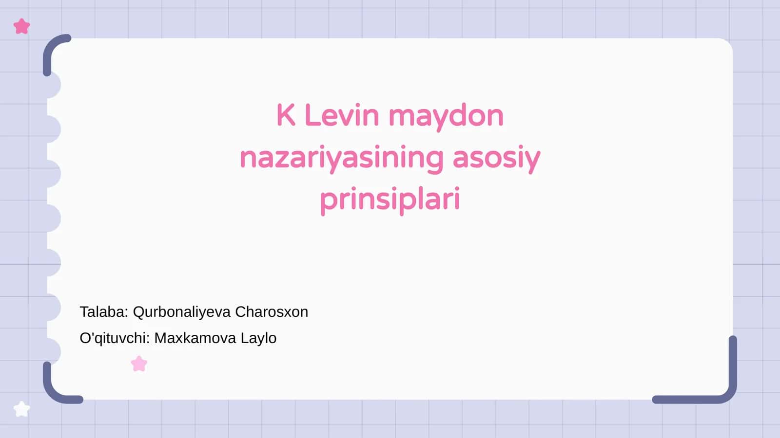 K Levin maydon nazariyasining asosiy prinsiplari