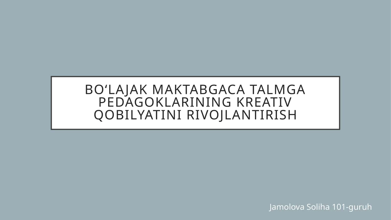 Boʻlajak maktabgacha ta'lim pedagoglarining kreativ qobiliyatlarini rivojlantirish