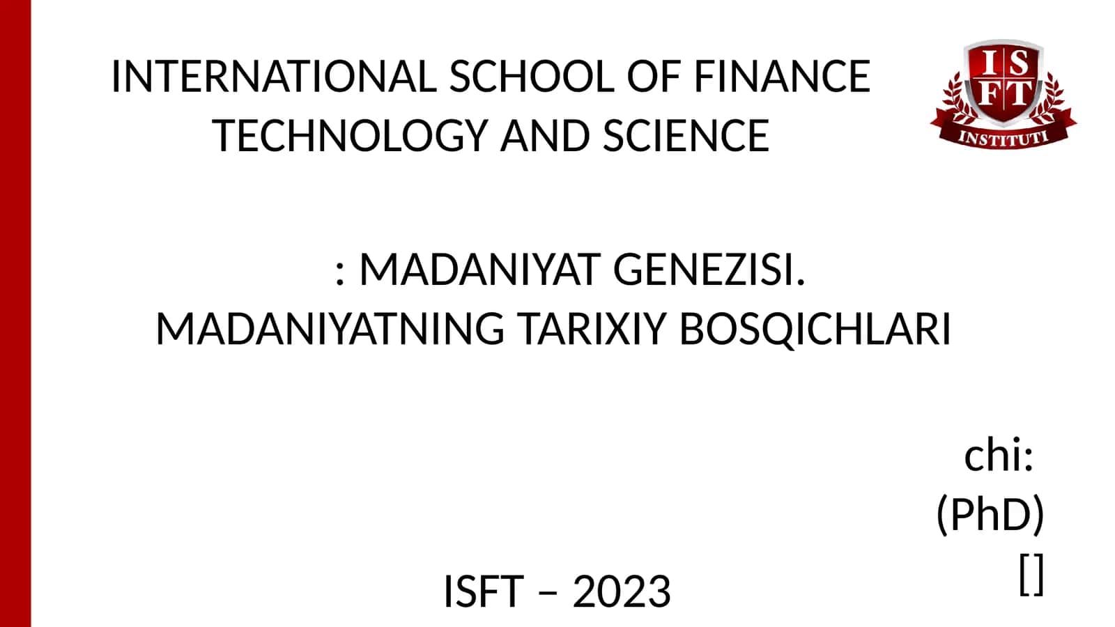 MADANIYAT GENEZISI. MADANIYATNING TARIXIY BOSQICHLARI