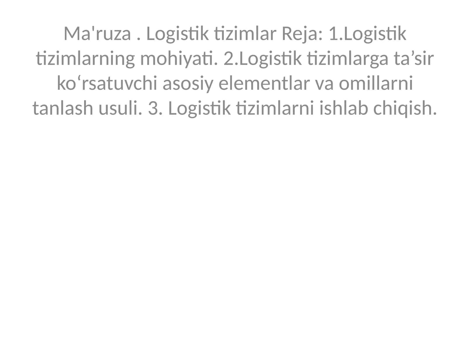Ma'ruza. Logistik tizimlar