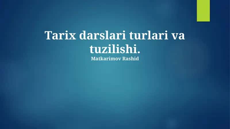 Tarix darslarining turlari