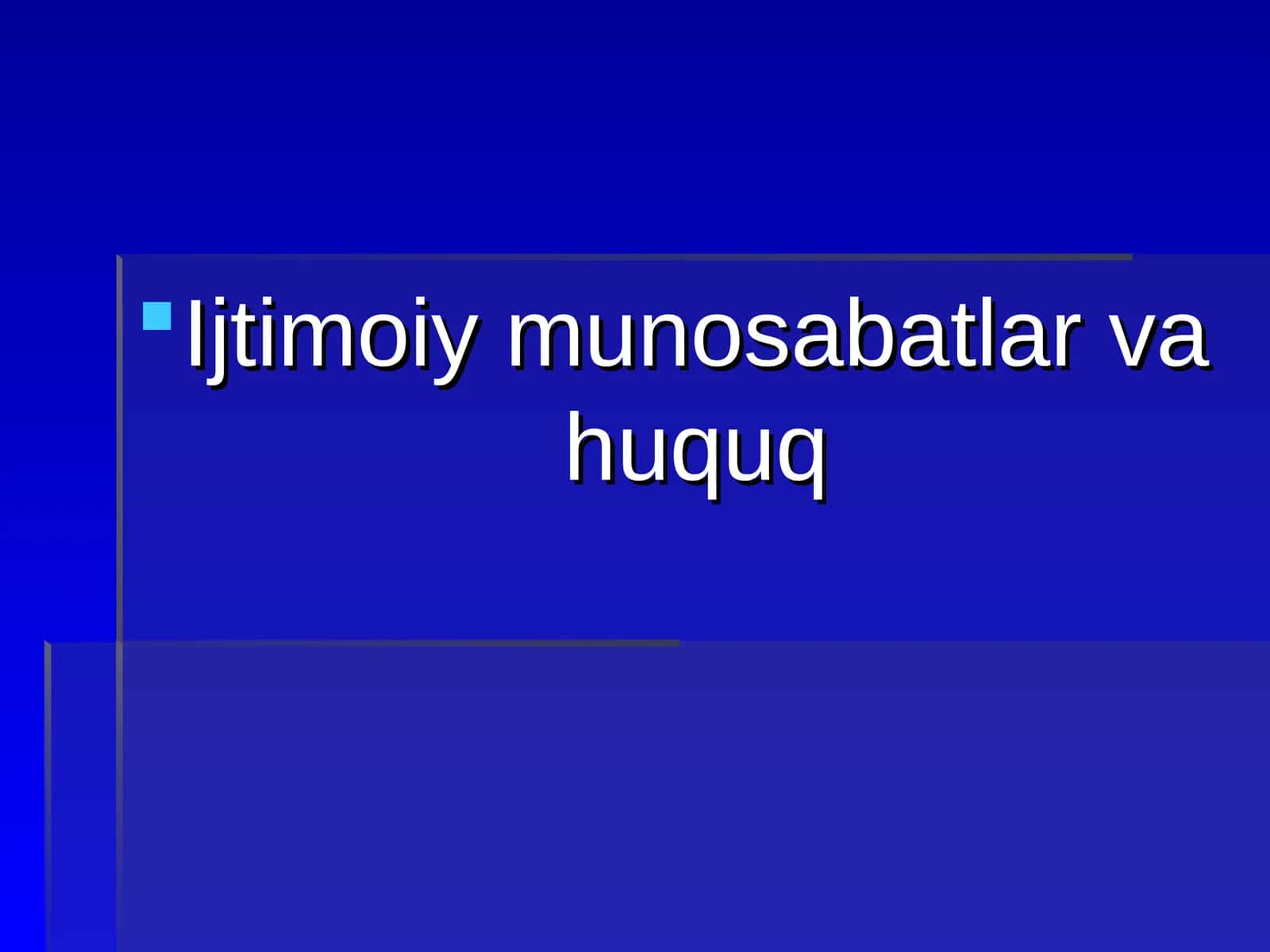 Ijtimoiy munosabatlar va huquq