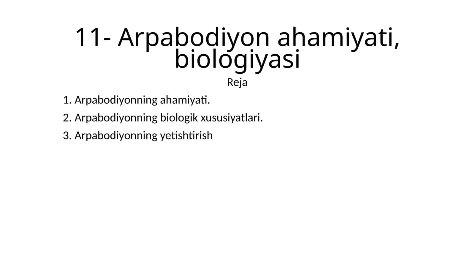 Arpabodiyon ahamiyati, biologiyasi
