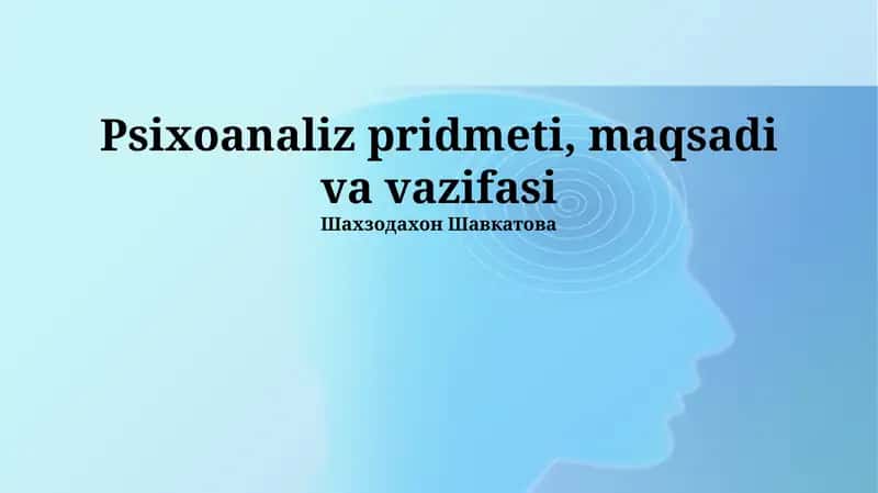 Psixoanalizning Subyekti, maqsadi va vazifasi