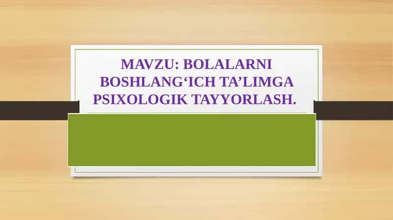 Bolalarni boshlang'ich ta'limga psixologik tayyorlash