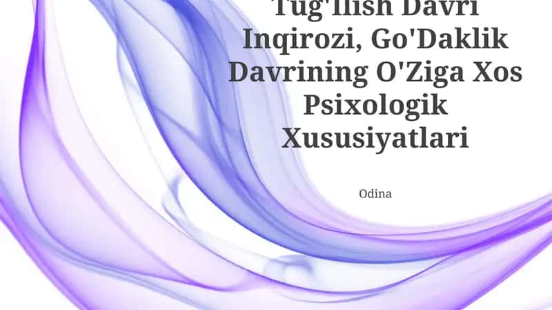 Tug'Ilish Davri Inqirozi, Go'Daklik Davrining O'Ziga Xos Psixologik Xususiyatlari