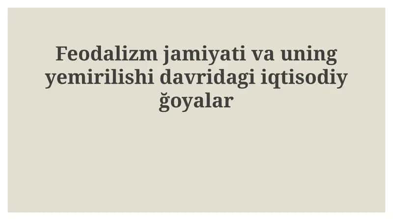 Feodalizmning iqtisodiy asoslari