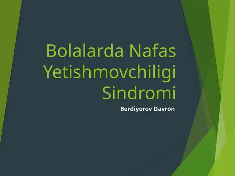 Bolalarda Nafas Yetishmovchiligi Sindromi