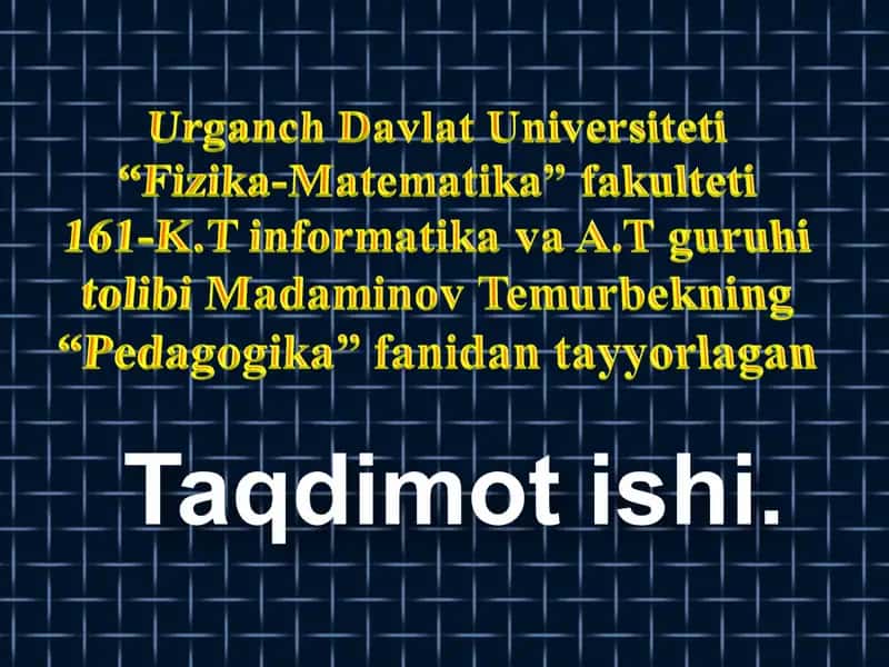 O’quvchilarni ma’naviy-ahloqiy tarbiyalash