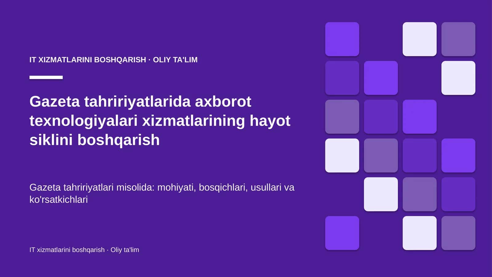 Gazeta tahririyatlarida axborot texnologiyalari xizmatlarining hayot siklini boshqarish