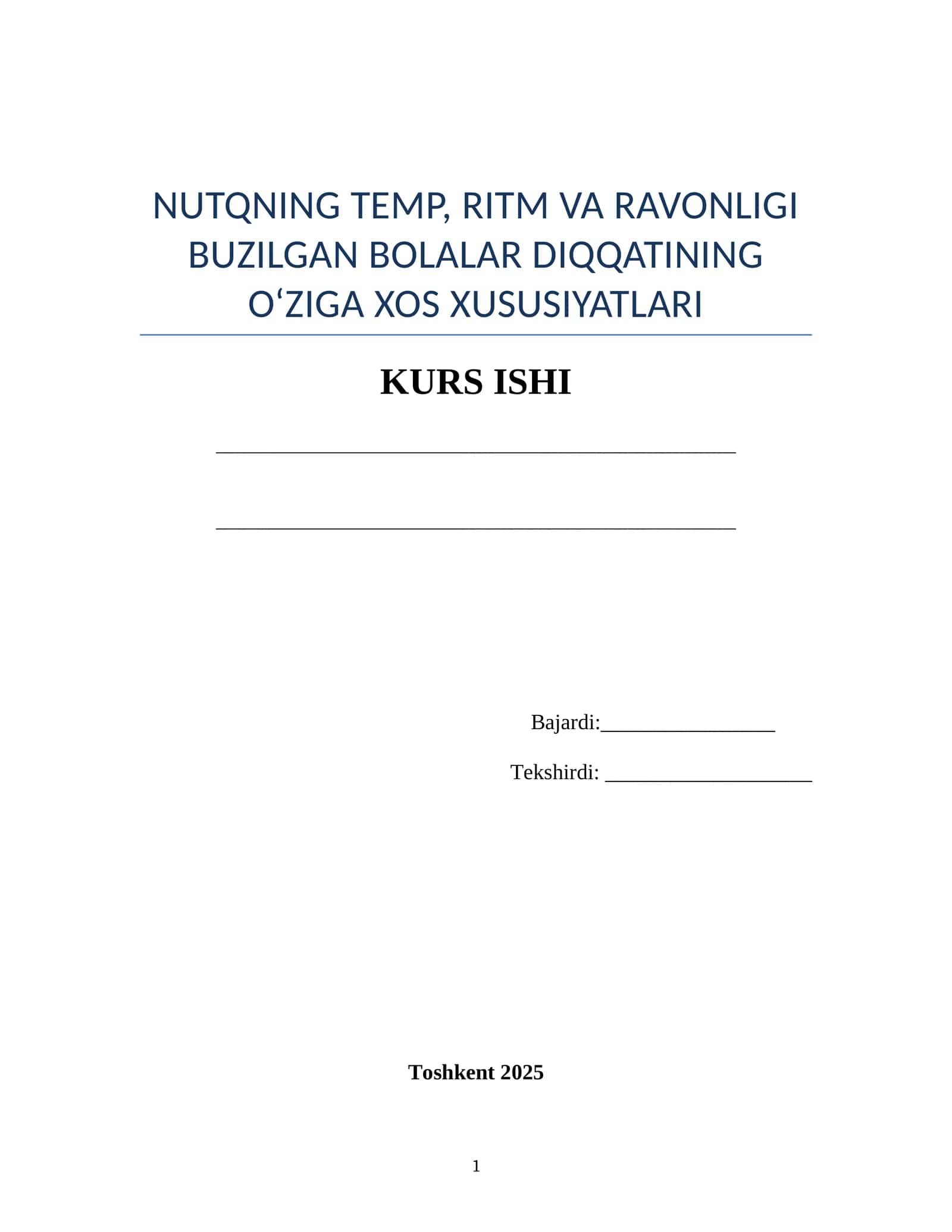 NUTQNING TEMP, RITM VA RAVONLIGI BUZILGAN BOLALAR DIQQATINING O‘ZIGA XOS XUSUSIYATLARI KURS ISHI