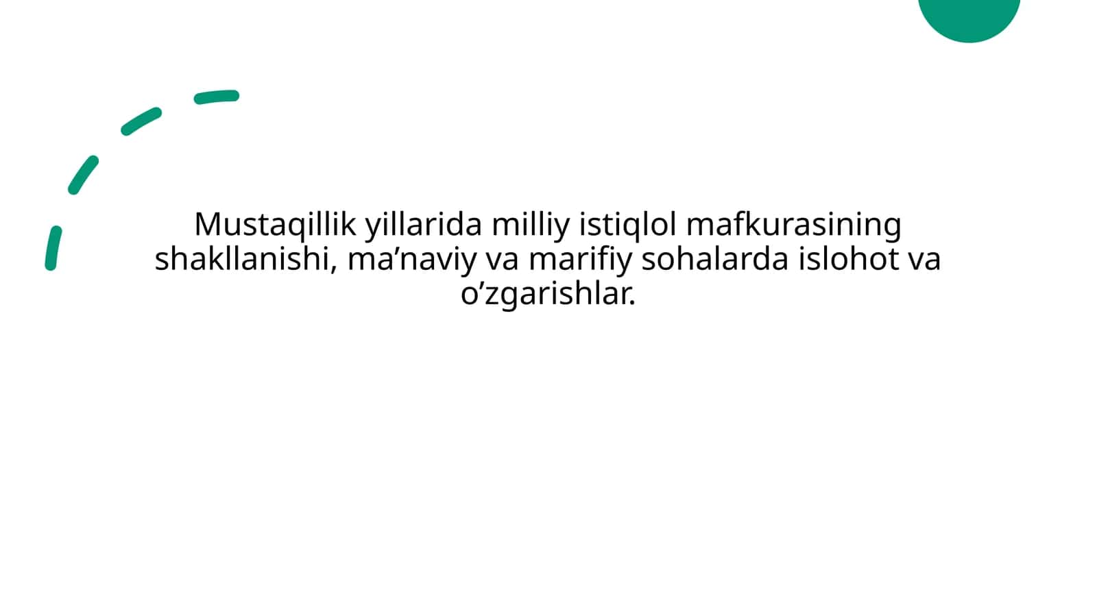 Mustaqillik yillarida milliy istiqlol mafkurasining shakllanishi, ma’naviy marifiy sohalarda isloh