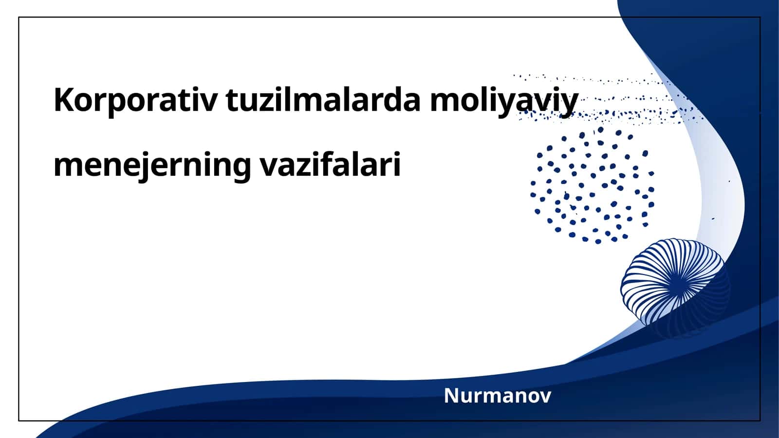 Korporativ tuzilmalarda moliyaviy menejerning vazifalari