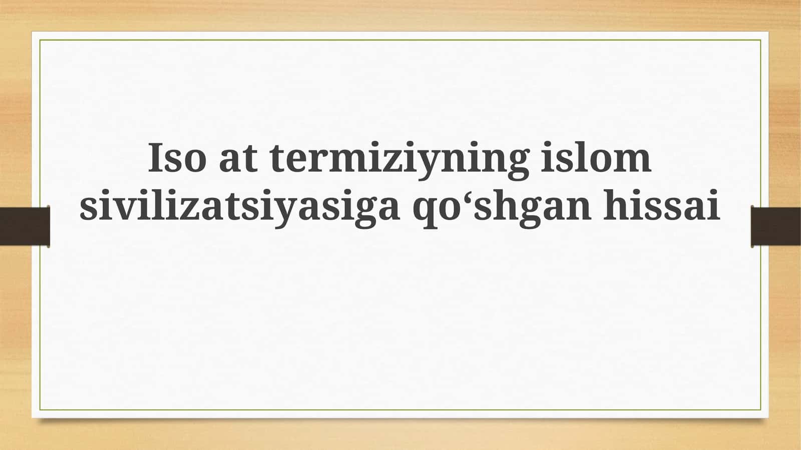 Isoattermiziyningislomsivilizatsiyasigaqoʻshganhissai