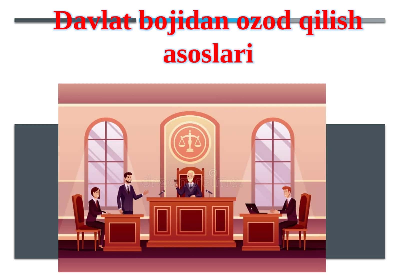 Davlat bojidan ozod qilish asoslari