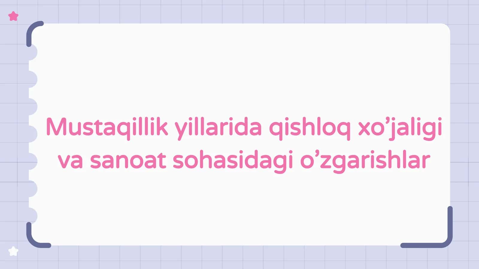 Mustaqillik yillarida qishloq xo‘jaligivasanoat sohasidagi o‘zgarishlar