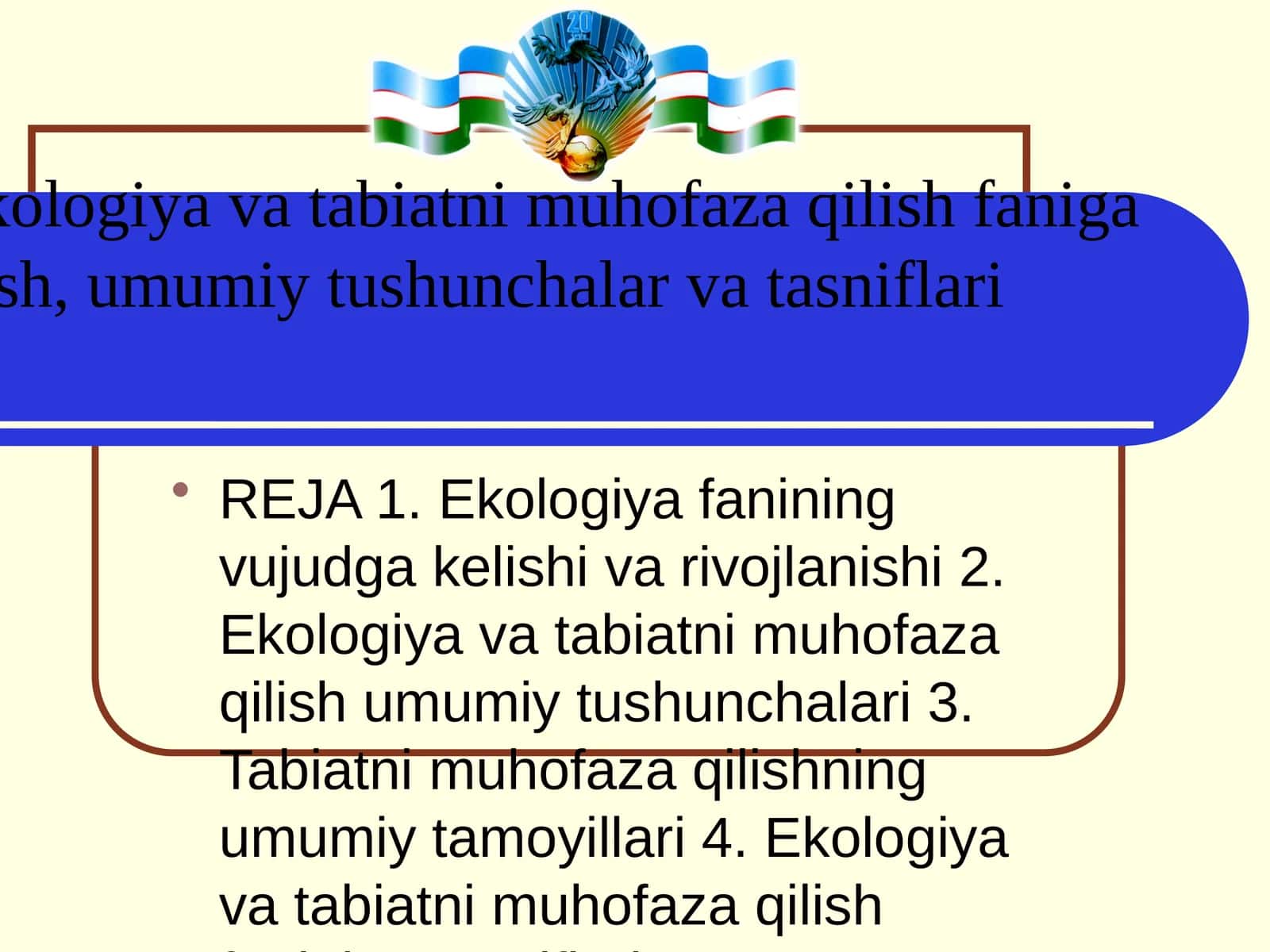 Ekologiya va tabiatni muhofaza qilish faniga kirish, umumiy tushunchalar va tasniflari