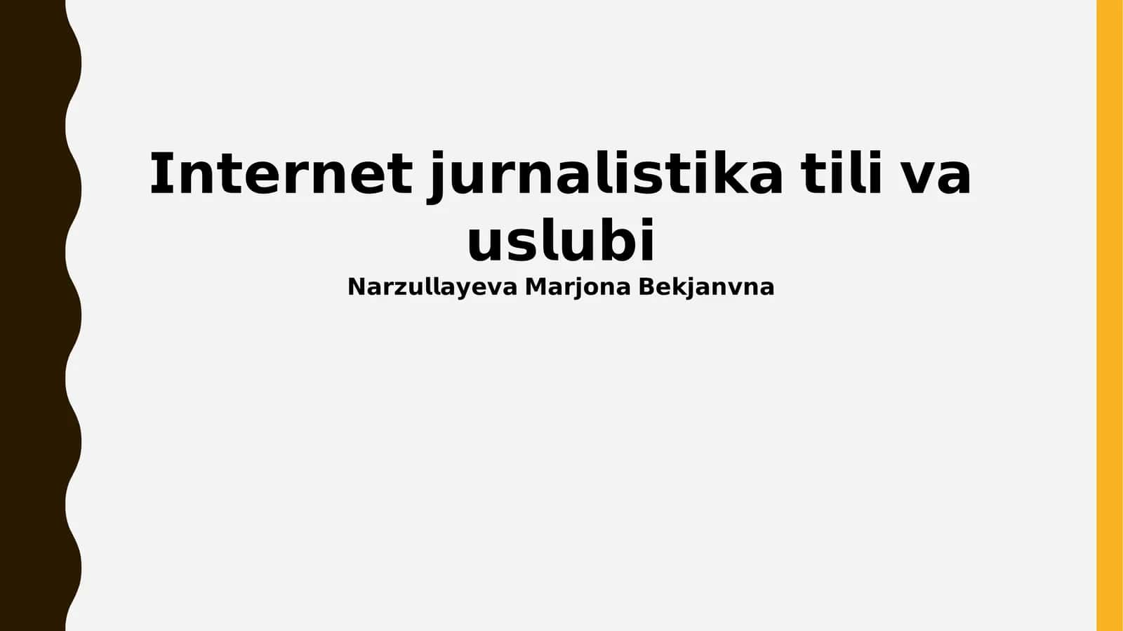 Internet Jurnalistika: Yangi Zamon Talablari