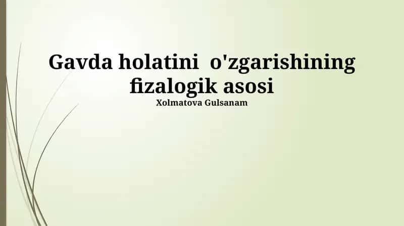 Tananing holati o'zgarishining fiziologik asoslari