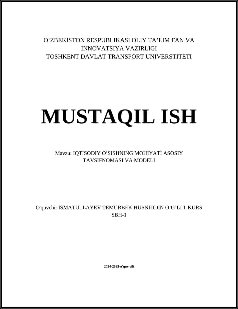 IQTISODIY O’SISHNING MOHIYATI ASOSIY TAVSIFNOMASI VA MODELI