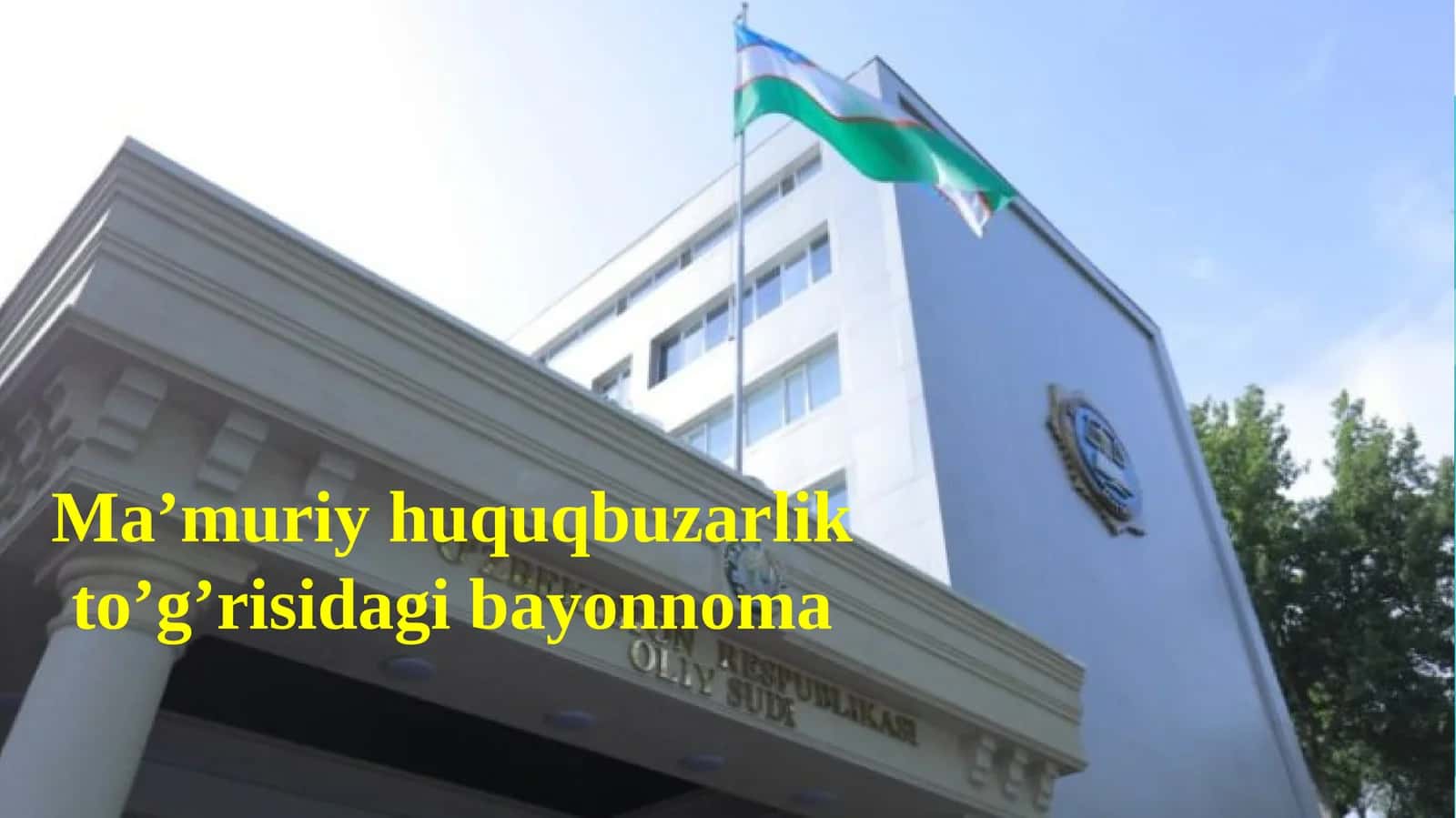 Ma’muriy huquqbuzarlik to’g’risidagi bayonnoma