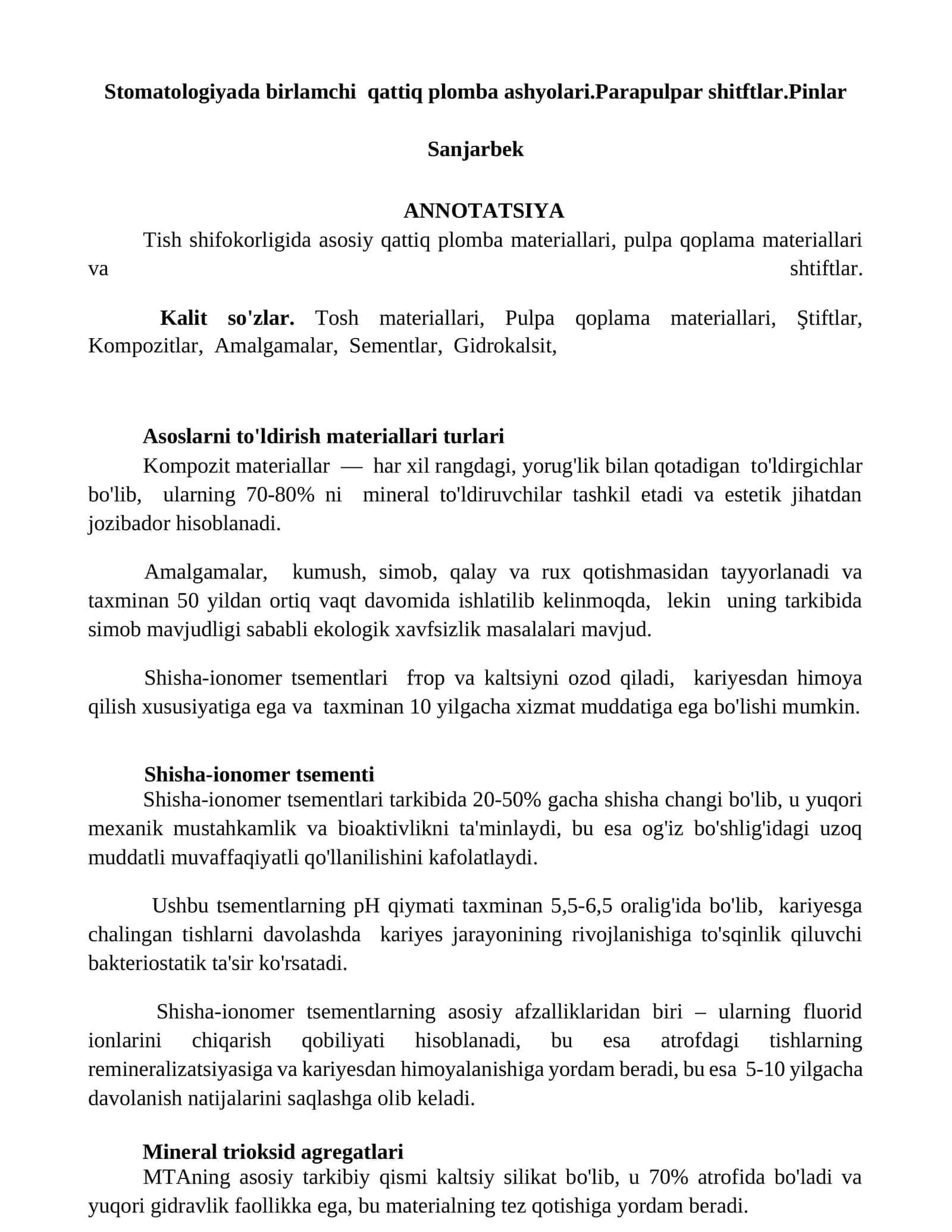 Tosh materiallari, Pulpa qoplama materiallari va shtiftlar