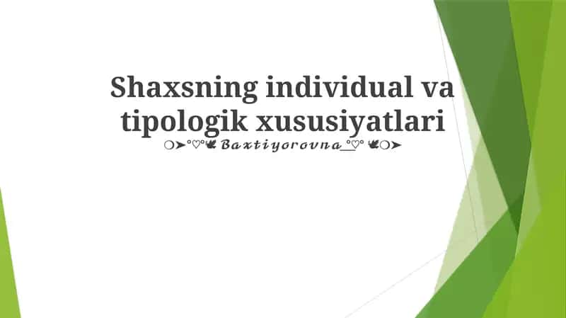 Shaxsning individual va tipologik xususiyatlari