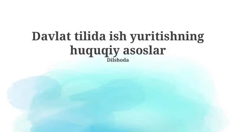 Davlat tilida ish yuritishning huquqiy asoslar