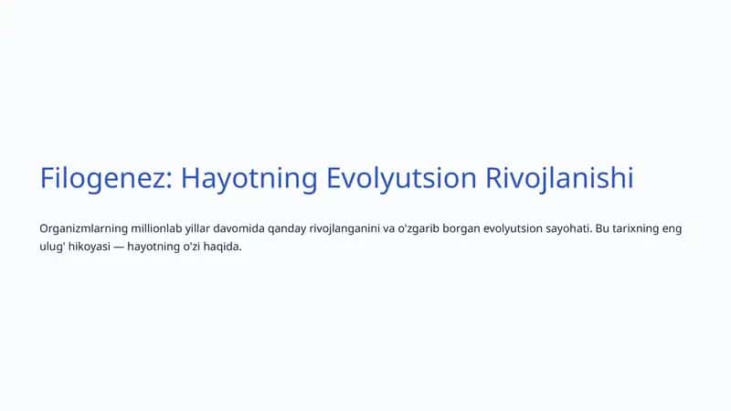 Filogenez: Hayotning Evolyutsion Rivojlanishi