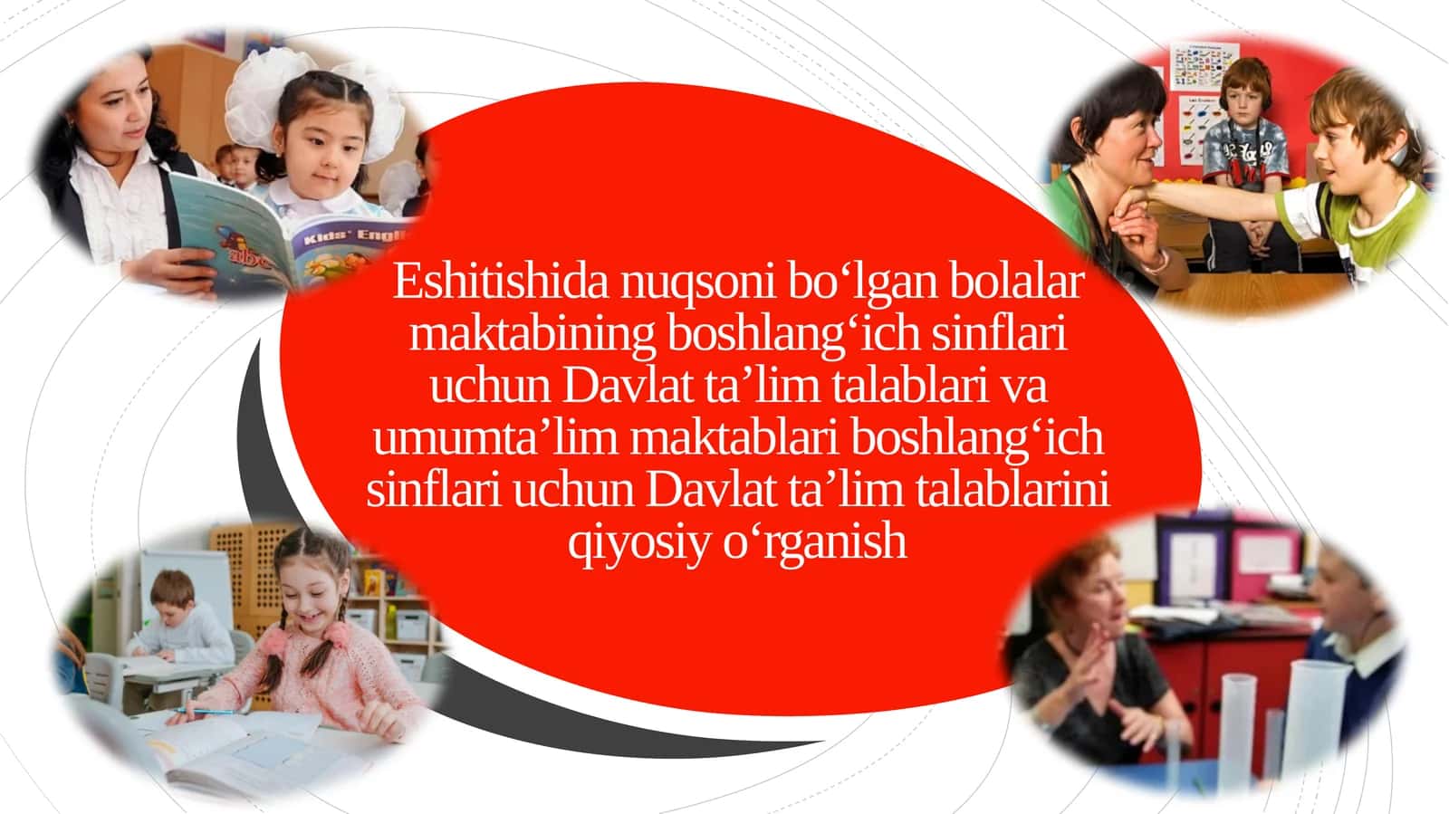 Eshitishida nuqsoni bo‘lgan bolalar maktabining boshlang‘ich sinflari uchun Davlat