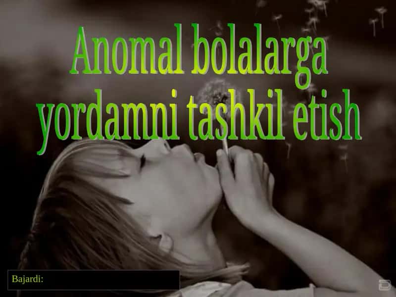 Anomal bolalarga yordamni tashkil etish
