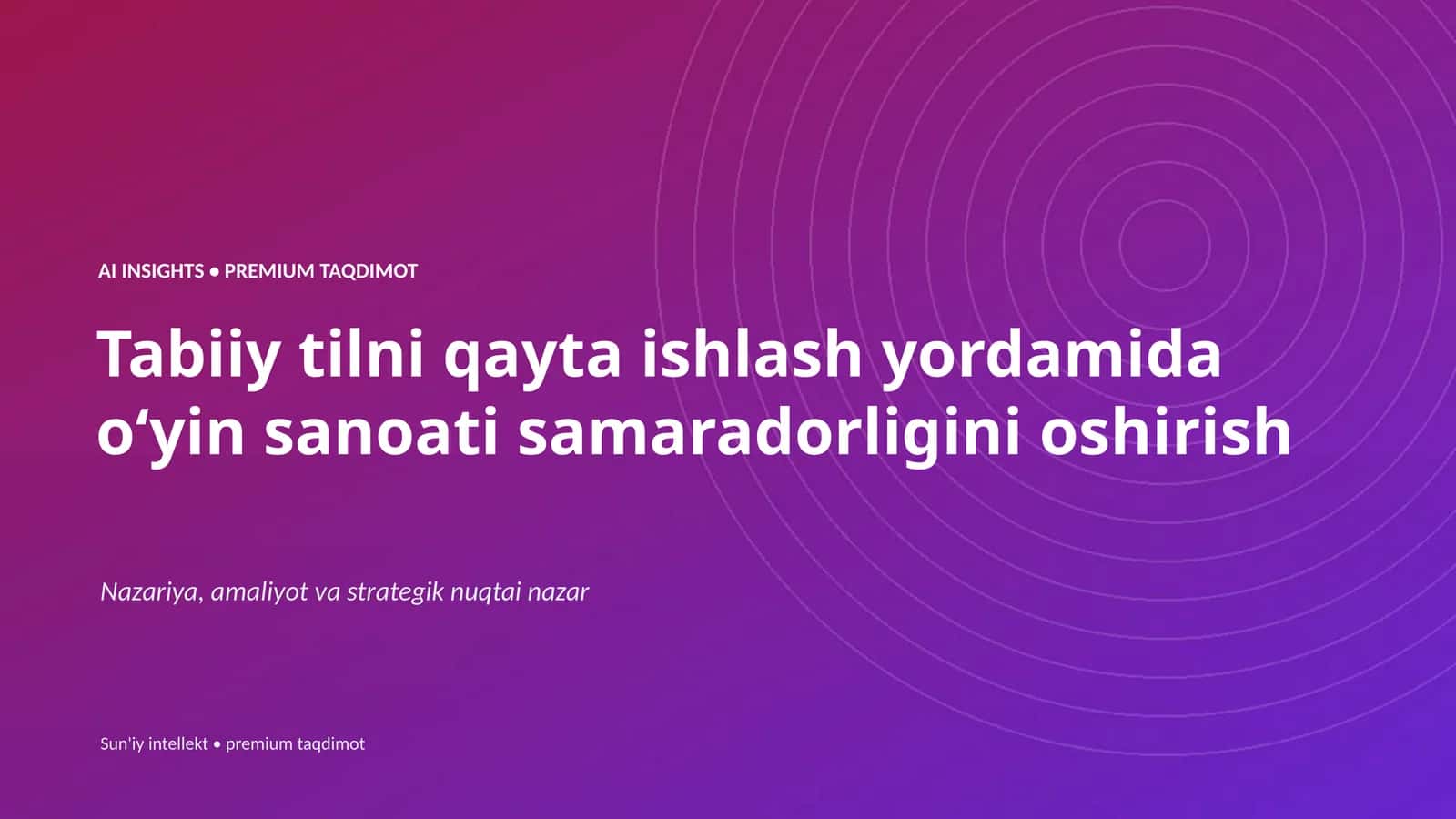 AI INSIGHTS • PREMIUM TAQDIMOT