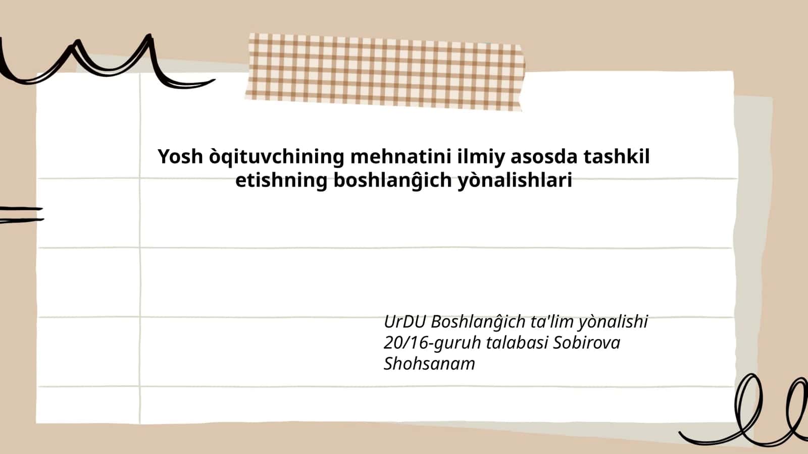 Yosh òqituvchining mehnatini ilmiy asosda tashkil etishning boshlanĝich yònalishlari